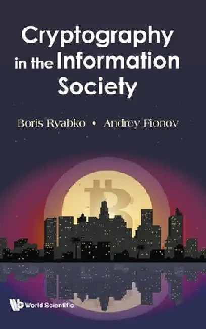 Cryptography in the Information Society by Boris Ryabko