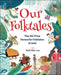Our Folktales: The All-Time Favourite Folktales of Asia by Ruth Wan