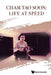 Cham Tao Soon: Life at Speed by Tao Soon Cham