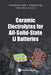 Ceramic Electrolytes for All-Solid-State Li Batteries by Masashi Kotobuki, Shu-Feng Song, Chen Chao