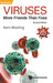Viruses: More Friends Than Foes (Revised Edition) by Karin Moelling