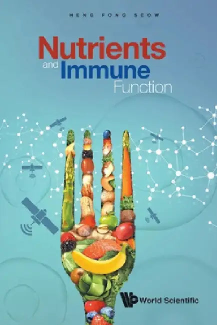 Nutrients and Immune Function by Heng Fong Seow