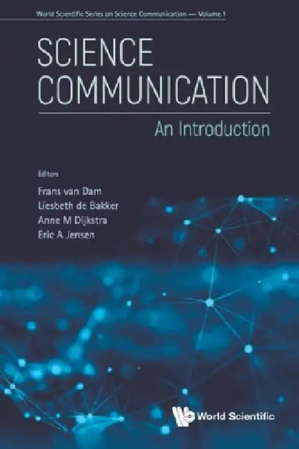 Science Communication: An Introduction by Frans Van Dam