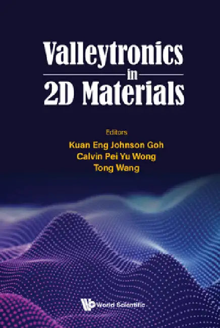 Valleytronics in 2D Materials by Kuan Eng Johnson Goh