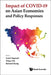 Impact of Covid-19 on Asian Economies and Policy Responses by Sumit Agarwal, Zhiguo He, Bernard Yeung