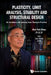 Plasticity, Limit Analysis, Stability and Structural Design: An Academic Life Journey from Theory to Practice by Wai-Fah Chen