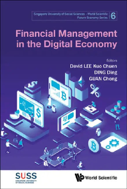 Financial Management in the Digital Economy by David Kuo Chuen Lee