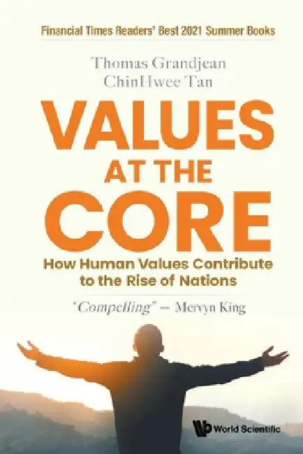 Values at the Core: How Human Values Contribute to the Rise of Nations by Thomas Grandjean