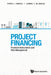 Project Financing: Financial Instruments and Risk Management by Carmel de Nahlik, Frank J. Fabozzi