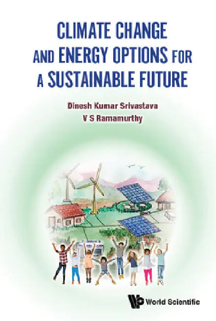 Climate Change and Energy Options for a Sustainable Future by Dinesh Kumar Srivastava