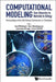 Computational Modeling: From Chemistry to Materials to Biology - Proceedings of the 25th Solvay Conference on Chemistry by Kurt Wuthrich, Bert Weckhuysen, Laurence Rongy