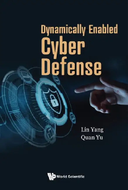 Dynamically Enabled Cyber Defense by Yang, Lin