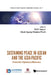 Sustaining Peace in ASEAN and the Asia-Pacific: Preventive Diplomacy Measures by Yanjun Guo