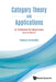 Category Theory and Applications: A Textbook for Beginners (Second Edition) by Marco Grandis