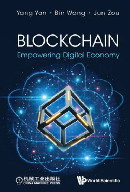 Blockchain: Empowering Digital Economy by Yang Yan