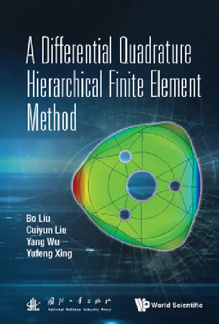 A Differential Quadrature Hierarchical Finite Element Method by Bo Liu