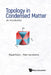 Topology in Condensed Matter: An Introduction by Miguel A. N. Araujo