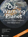 Our Warming Planet: Climate Change Impacts and Adaptation by Martin Parry