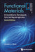 Functional Materials: Electrical, Dielectric, Electromagnetic, Optical and Magnetic Applications (Second Edition) by Deborah D. L. Chung