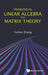 Problems in Linear Algebra and Matrix Theory by Fuzhen Zhang