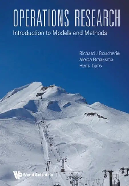 Operations Research: Introduction to Models and Methods by Richard Johannes Boucherie