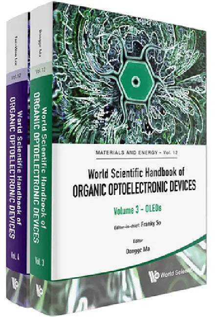 World Scientific Handbook of Organic Optoelectronic Devices (Volumes 3 & 4) by Franky So