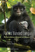 Raffles' Banded Langur: The Elusive Monkey of Singapore and Malaysia by Andie Ang