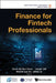 Finance for Fintech Professionals by David Kuo Chuen Lee