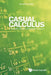 Casual Calculus: Volume II - A Friendly Student Companion by Kenneth Luther