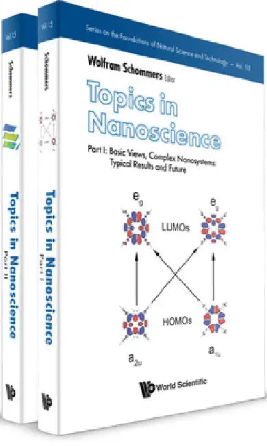 Topics in Nanoscience (in 2 Parts) by Schommers, Wolfram