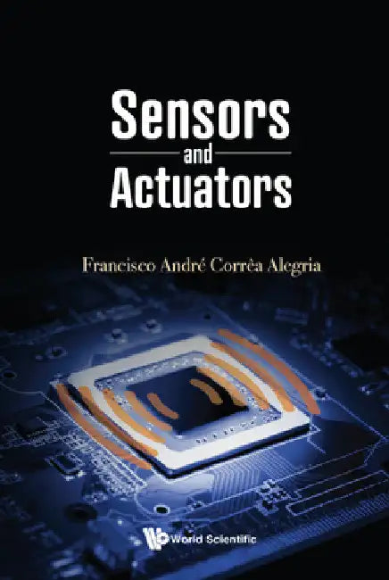 Sensors and Actuators by Francisco Andre Correa Alegria