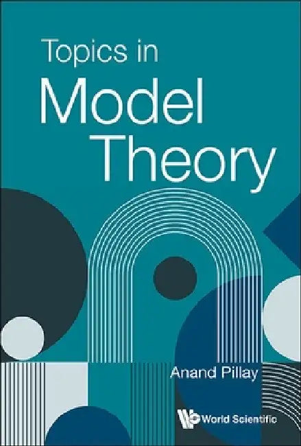 Topics in Model Theory by Anand Pillay
