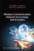 Wireless Communication Network Technology and Evolution by Shilin Wang