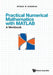 Practical Numerical Mathematics with Matlab: A Workbook by Myron Mike Sussman