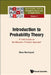 Introduction to Probability Theory: A First Course on the Measure-Theoretic Approach by Nima Moshayedi