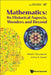 Mathematics: Its Historical Aspects, Wonders and Beyond by Arthur D. Kramer