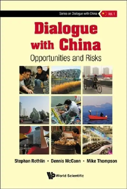 Dialogue with China: Opportunities and Risks by Stephan Rothlin