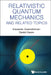 Relativistic Quantum Mechanics and Related Topics by Eduardo Guendelman, David Owen