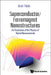 Superconductor/Ferromagnet Nanostructures: An Illustration of the Physics of Hybrid Nanomaterials by Oriol T. Valls