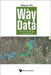 Way of Data, The: From Technology to Applications by Hequan Wu