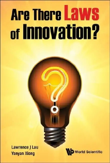 Are There Laws of Innovation? by Lawrence Juen-Yee Lau