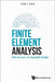 Finite Element Analysis: With Numeric and Symbolic MATLAB by John Edward Akin