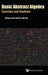Basic Abstract Algebra: Exercises and Solutions by Mohammed Hichem Mortad