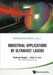 Industrial Applications of Ultrafast Lasers by Richard A. Haight, Adra Carr