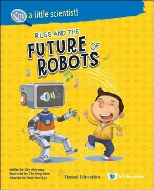 Russ and the Future of Robots by Won-Seop Kim