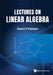 Lectures on Linear Algebra by Donald S. Passman