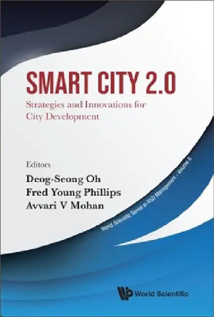 Smart City 2.0: Strategies and Innovations for City Development by Deog-Seong Oh