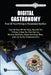 Digital Gastronomy: From 3D Food Printing to Personalized Nutrition by Chee Kai Chua