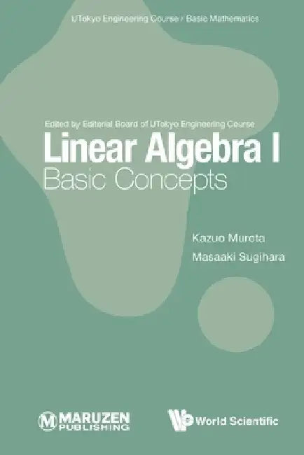 Linear Algebra I: Basic Concepts by Kazuo Murota