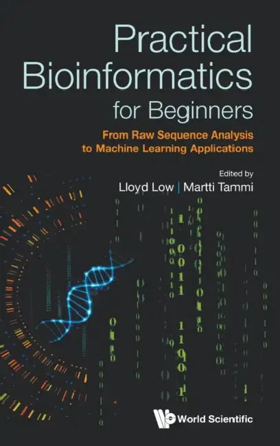 Practical Bioinformatics for Beginners by Low Lloyd